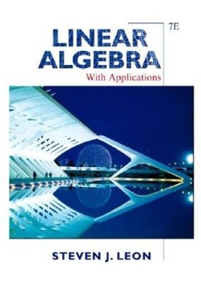 Linear Algebra with Applications (7th Edition) - Hardcover - VERY GOOD