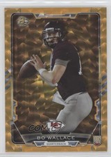 2015 Bowman Rookies Orange Ice /50 Bo Wallace #58 0kz8