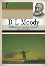 D.L. MOODY - 120 MEDITACIONES (SPANISH EDITION) By D L Moody - Hardcover *VG+*
