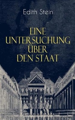 Edith Stein Eine Untersuchung über den Staat (Paperback) (UK IMPORT)