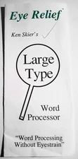 Eye Relief - Ken Skier's Large Type Word Processor - brochure & release. 1989.