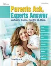 PARENTS ASK, EXPERTS ANSWER: NURTURING HAPPY, HEALTHY By Tina Nocera **Mint**