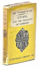 Sir Thomas More / Utopia and The Dialogue of Comfort The Chief Sources 1946