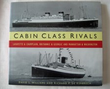 Book: "Cabin Class Rivals" by Williams & de Kerbrech, 2015