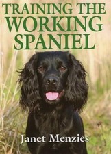Training The Working Spaniel - Janet Menzies