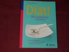 Sabersky, Annette Diät!  99 verblüffende Tatsachen: Fakten statt Mythen / Das 