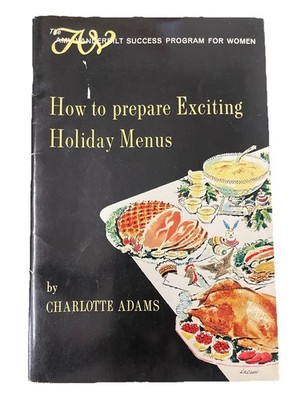 Amy Vanderbilt Success Program For Women How To Prepare Exciting Holiday Menus