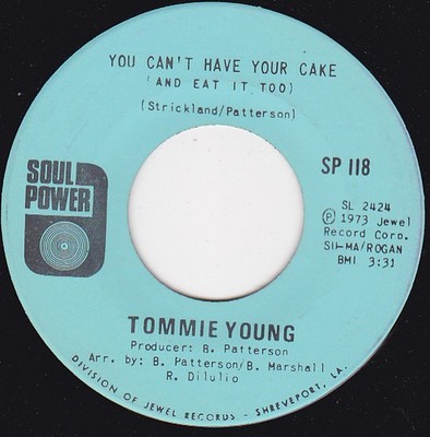 Tommie Young - You Came Just In Time / You Can't Have Your Cake (And Eat It Too)