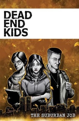 Dead End Kids: The Suburban Job by Frank Gogol - 9781954412088