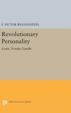 Revolutionary Personality : Lenin, Trotsky, G...