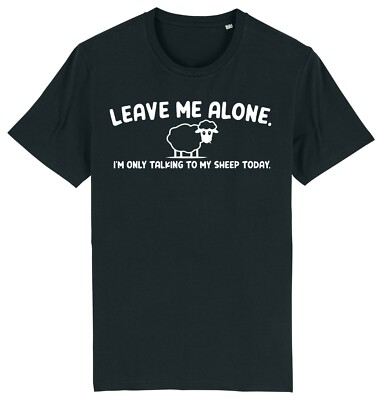 Leave Me Alone Speaking To My Sheep Shepherd Farmer Welsh Wales T-Shirt