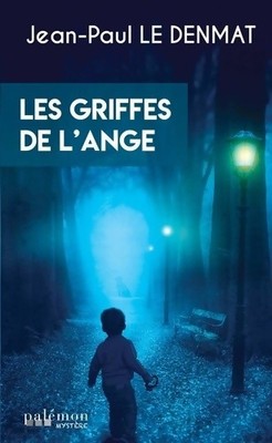Les kralles de l'ange - Jean-Paul Le Denmat - V406408