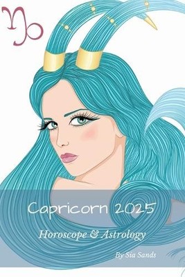 Sia Sands Capricorn 2025 (Taschenbuch) Horoscopes 2025