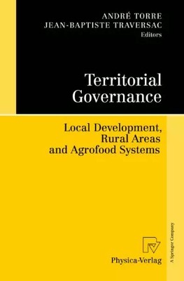 Territorial Governance: Local Development, Rural Areas and Agrofood Systems, Unk