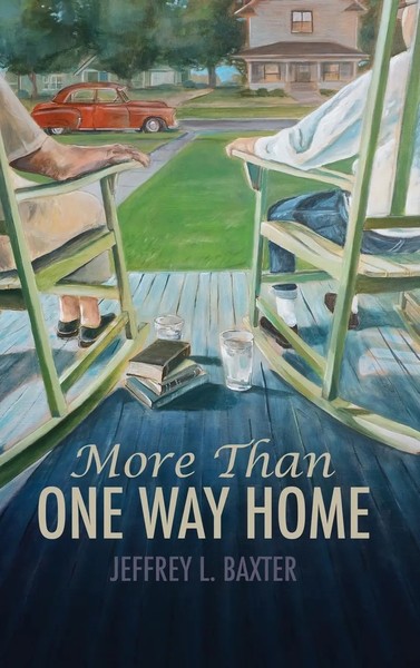 Jeffrey L. Baxter | More Than One Way Home | Buch | Englisch (2018) | Gebunden-image