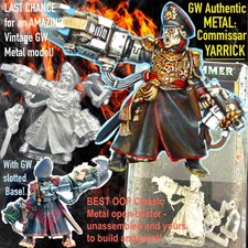 LAST OOP GW METAL COMMISSAR YARRICK Base BEST Pose Games Workshop WARHAMMER 40K