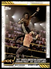 2021 TOPPS WWE NXT NXT NORTH AMERICAN CHAMPION DAMIAN PRIEST DEF. DEXTER LUMIS