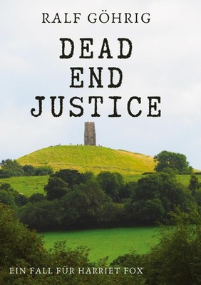 Dead End Justice Ralf Göhrig