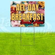 ALL DAY BREAKFAST 18x24 Yard Sign Plastic Corrugated WITH STAKE USA YS07869