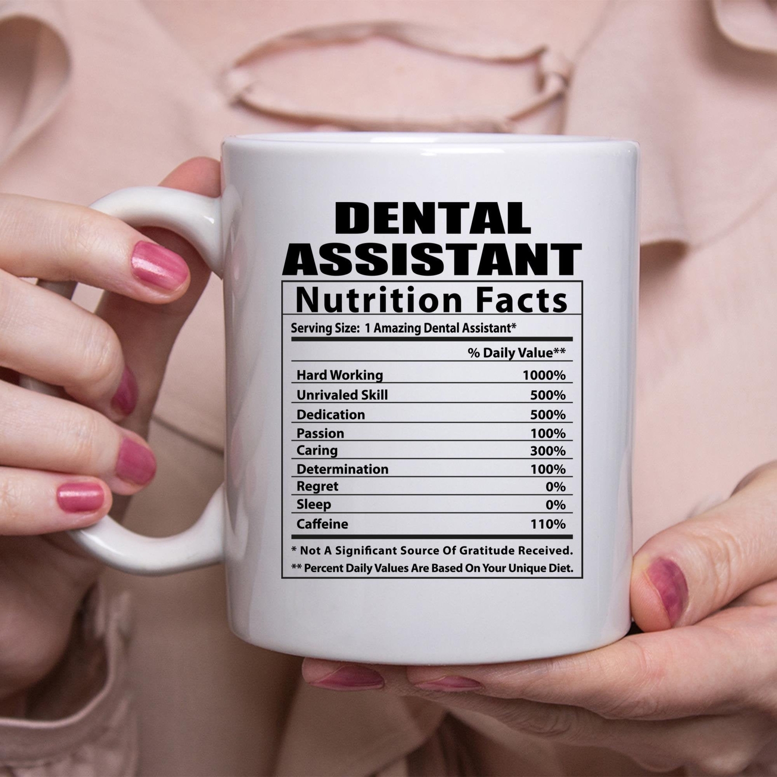 Funny Dental Assistant Nutritional Facts White Coffee Mug
