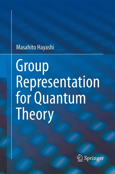 Group Representation For Quantum Theory Masahito Hayashi Taschenbuch Xxviii 2018-image