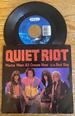 Quiet Riot Mama Weer All Crazy Now/ Bad Boy CBS Records 45rpm/PS