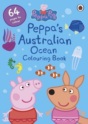 Peppa Pig: Peppa's Australian Ocean Colouring Book by Peppa Pig Paperback Book