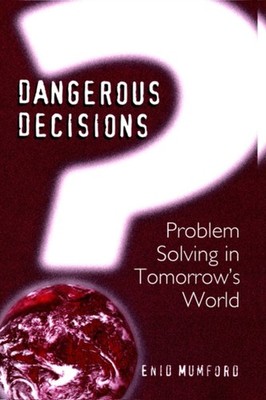 Mumford - Dangerous Decisions   Problem Solving in Tomorrow's World -  - X555z
