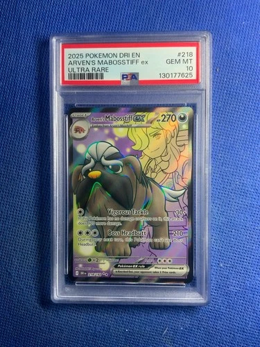 2025 POKEMON DRI EN-DESTINED RIVALS ULTRA RARE #218 ARVEN'S MABOSSTIFF EX PSA 10