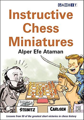 Instructive Chess Miniatures by Alper Efe Ataman (Paperback, 2016) - Image 6