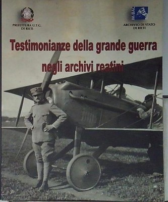 TESTIMONIANZE DELLA GRANDE GUERRA NEGLI ARCHIVI REATINI