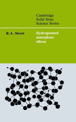 Hydrogenated Amorphous Silicon by R. A. Street: New