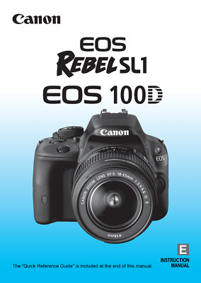 Canon EOS-100D Rebel SL1 Advanced User Manual 388 Pages Coil Bound