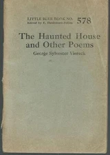 Haunted House Other Poems George Sylvester Viereck Little Blue Book #578 1924