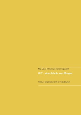 Monika Hoffmann (u. a.) | IFIT - eine Schule von Morgen | Taschenbuch | Deutsch