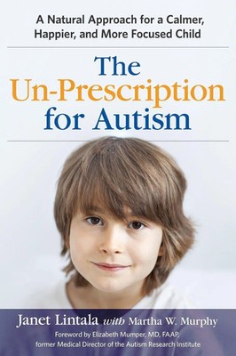 The Un-Prescription for Autism Janet Lintala Taschenbuch Englisch 2016 AMACOM
