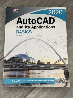 AutoCAD and Its Applications Basics 2020 27th Edition Good
