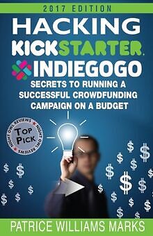Hacking Kickstarter, Indiegogo: How to Raise Big Bu... | Buch | Zustand sehr gut