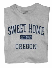 Sweet Home Oregon OR T-Shirt EST