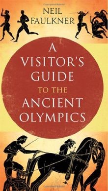 A Visitors Guide to the Ancient Greek Olympics von... | Buch | Zustand sehr gut