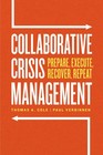 Collaborative Crisis Management: Prepare, Execute, Recover, Repeat