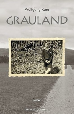 Grauland: Roman Buch Rhein-Mosel-Verlag