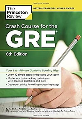 Crash Course for the GRE, 6th Edition : Your Last-Minute Guide to