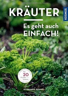 Kräuter - Es geht auch einfach! von Bohne, Burkhard | Buch | Zustand sehr gut