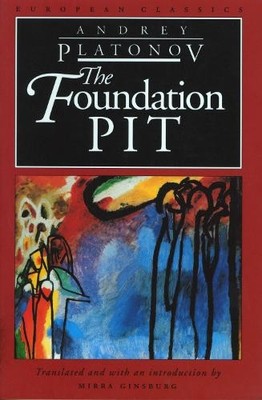 The Foundation Pit (European Classi..., Platonov, Andre