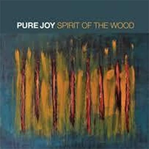Pure Joy Spirit Of The Wood (CD)