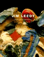 Jim Leedy: Artist Across Boundaries by Matthew Kangas: Used
