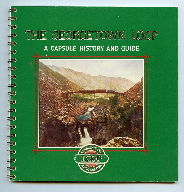 Colorado-History & Guide-The Georgetown Loop Railroad-Historical Photographs