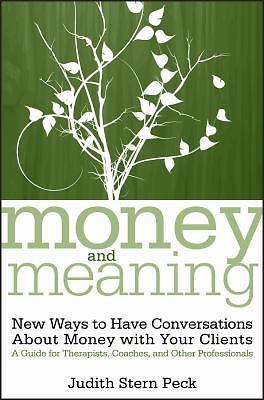 Money and Meaning, + URL: New Ways to Have Conversations about Money with...