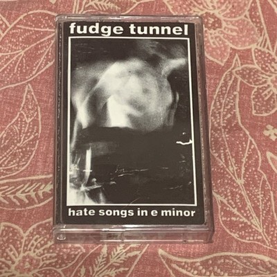 Fudge Tunnel Hate Songs in E Minor Cassette 1991 Earache Records